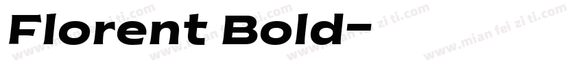 Florent Bold字体转换